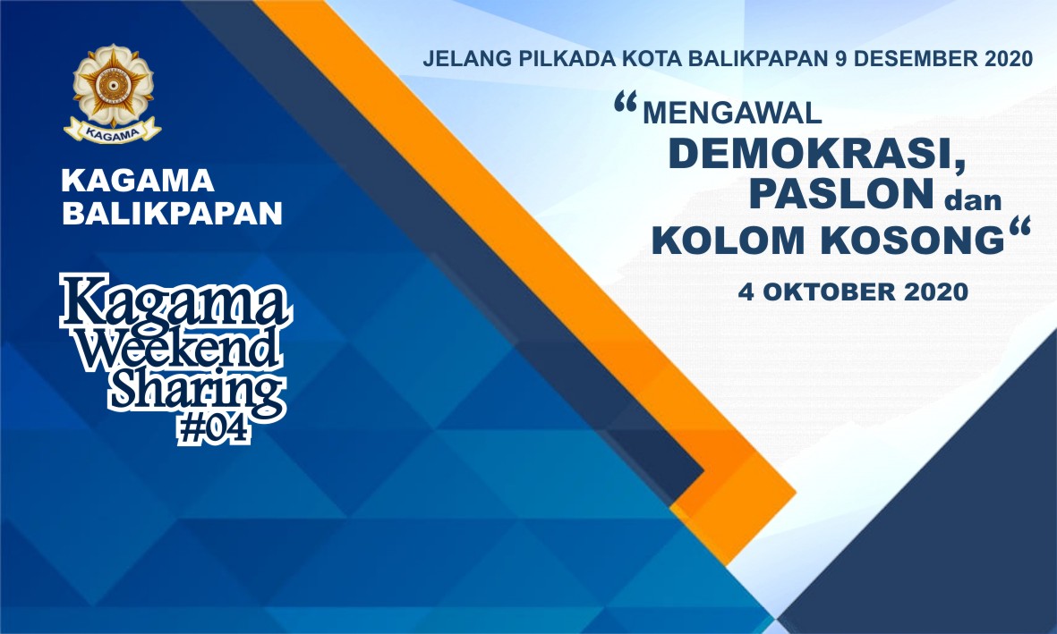 Kagama Balikpapan Weekend Sharing #4: Jelang Pilkada Kota Balikpapan ...